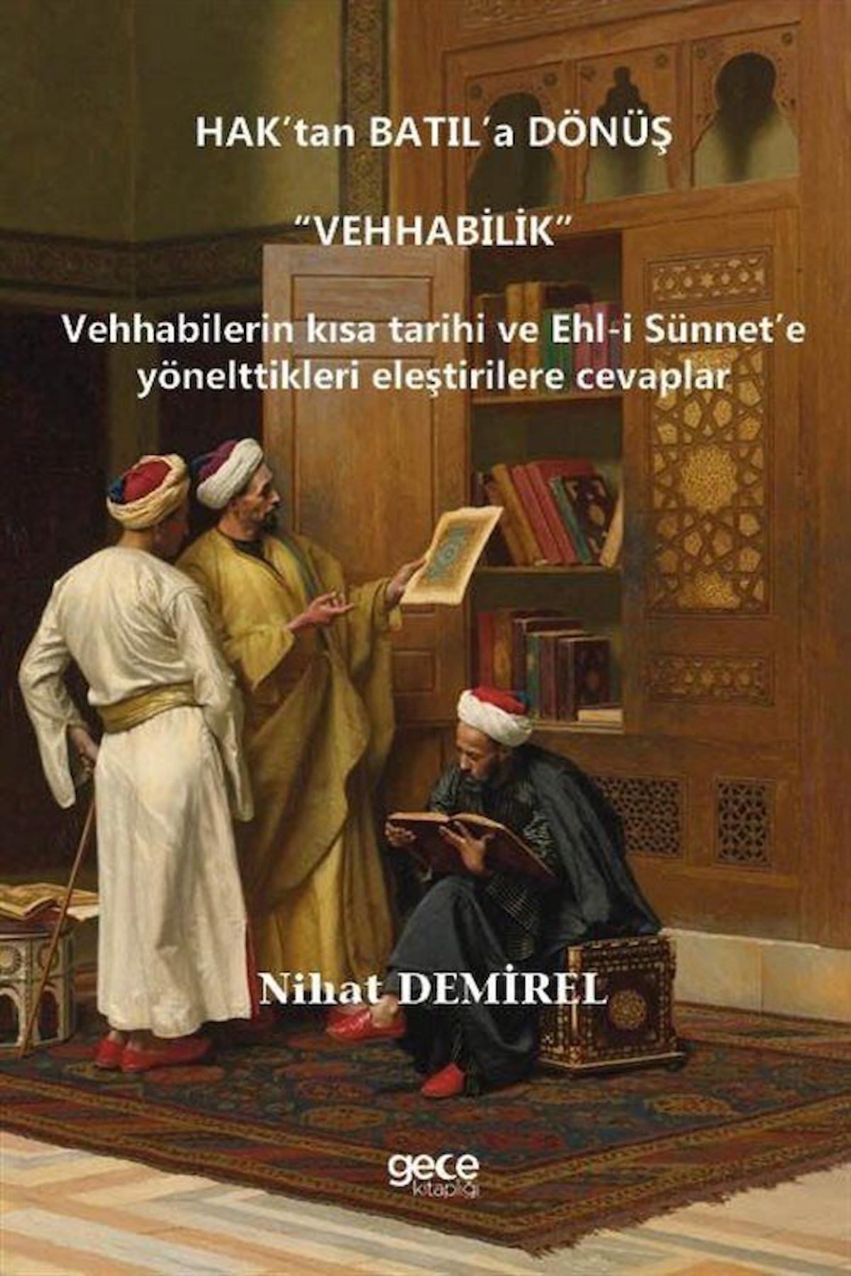 Hak’tan Batıl’a Dönüş “Vehhabilik”