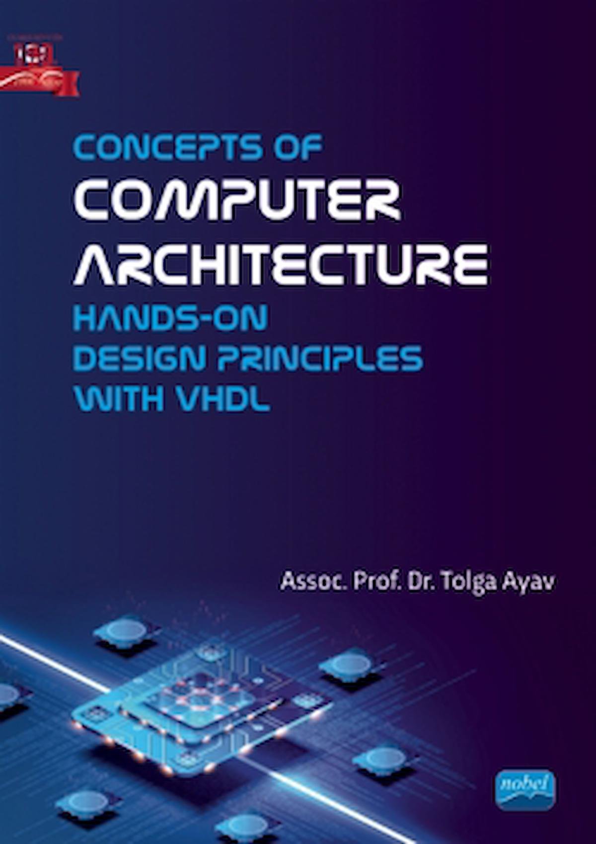Concepts of Computer Architecture - Hands-on Design Principles with ...