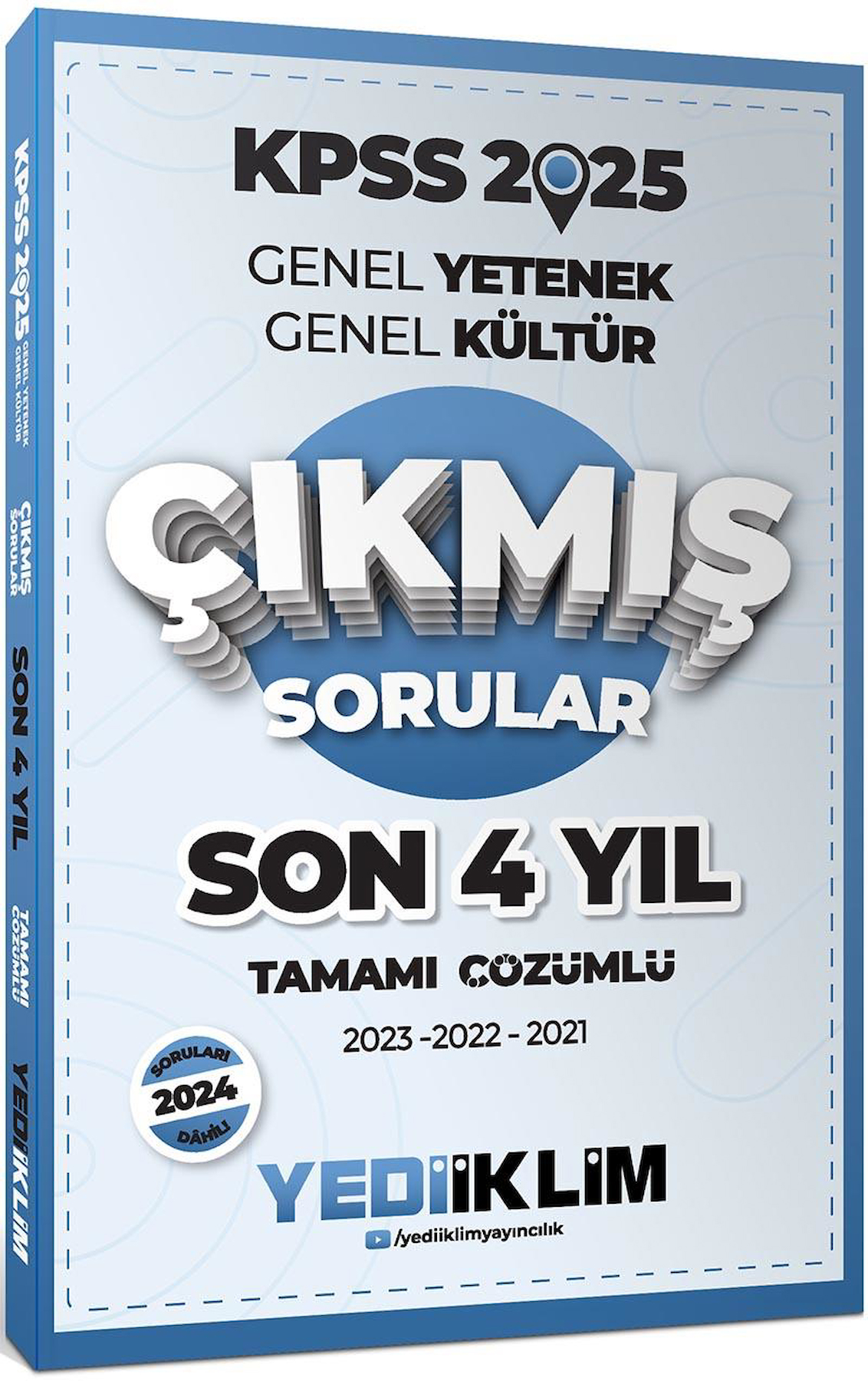 Yediiklim 2025 KPSS Genel Yetenek Genel Kültür Son 4 Yıl Tamamı Çözümlü Çıkmış Sorular