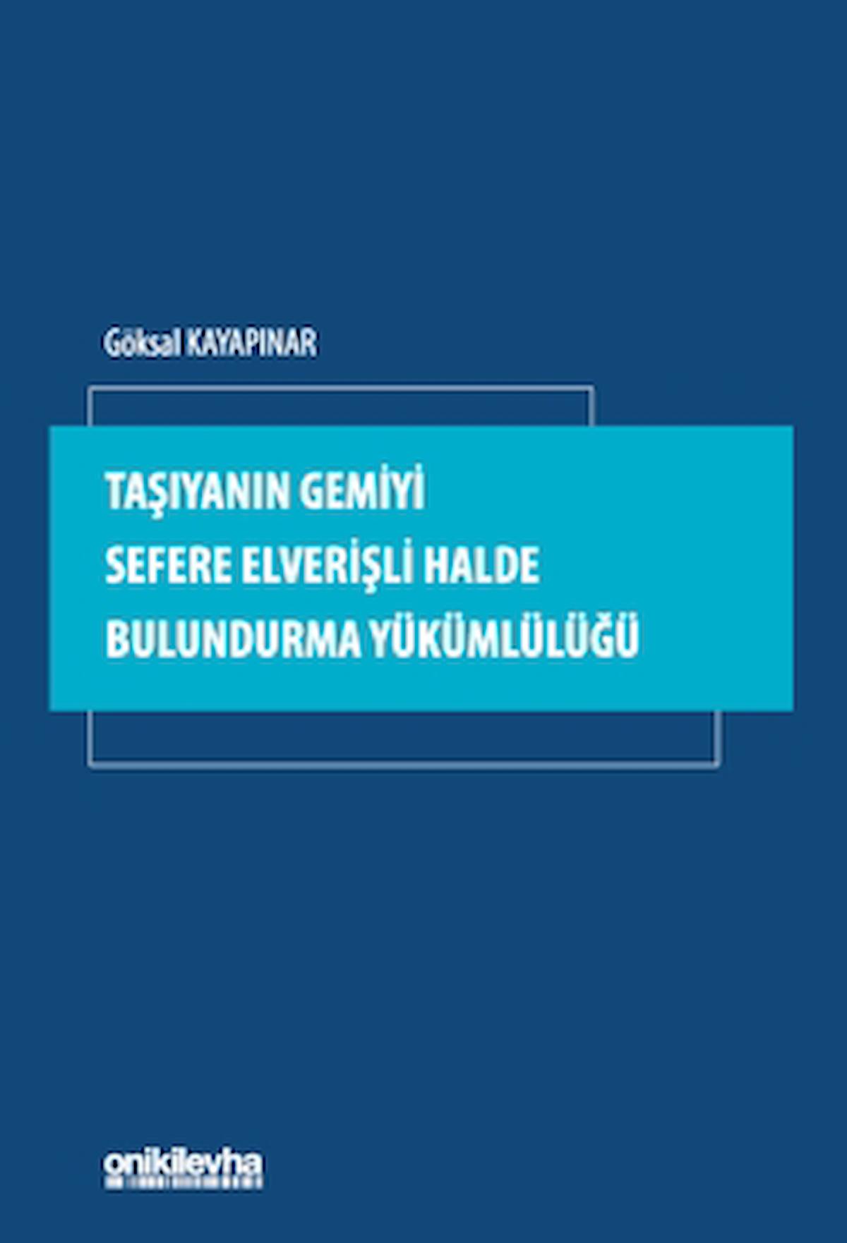 Taşıyanın Gemiyi Sefere Elverişli Halde Bulundurma Yükümlülüğü