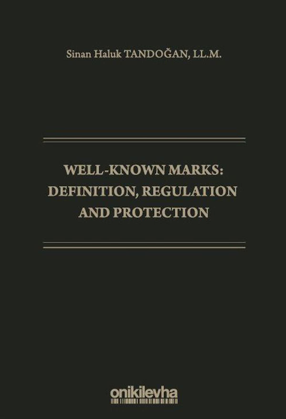 Well-Known Marks Definition, Regulation and Protection