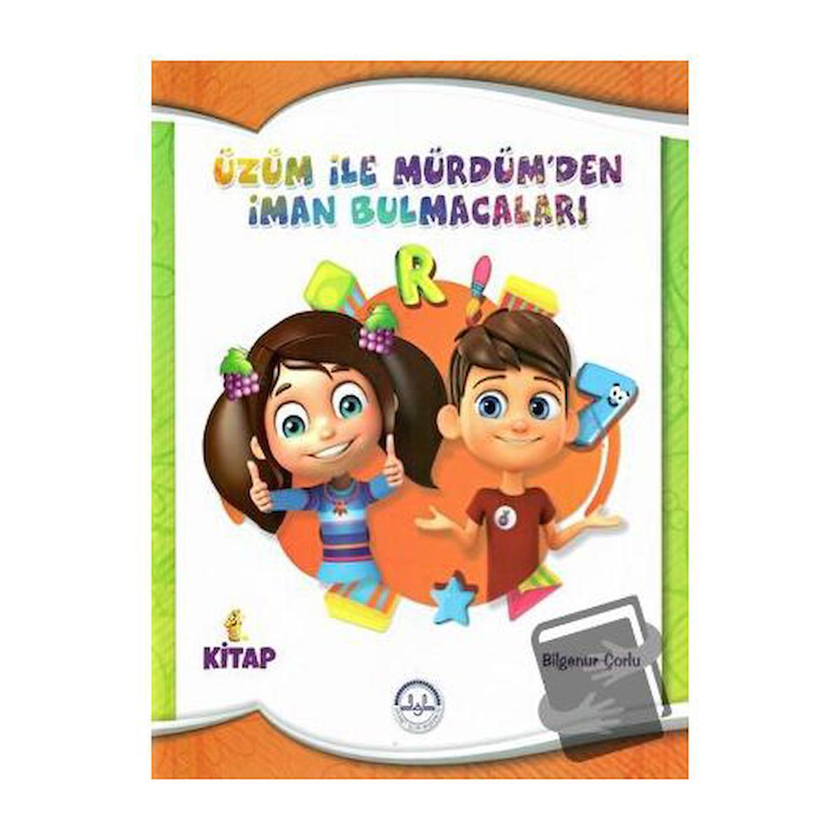 Üzüm ile Mürdümden İman Bulmacaları 1. Kitap