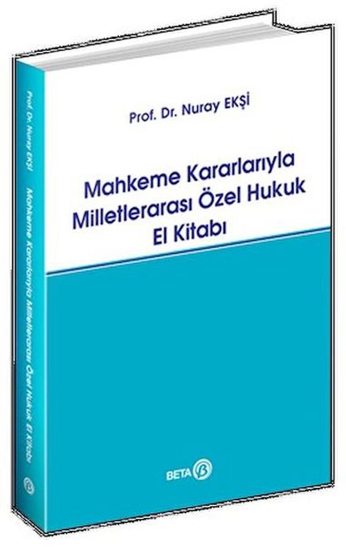 Mahkeme Kararlarıyla Milletlerarası Özel Hukuk El Kitabı