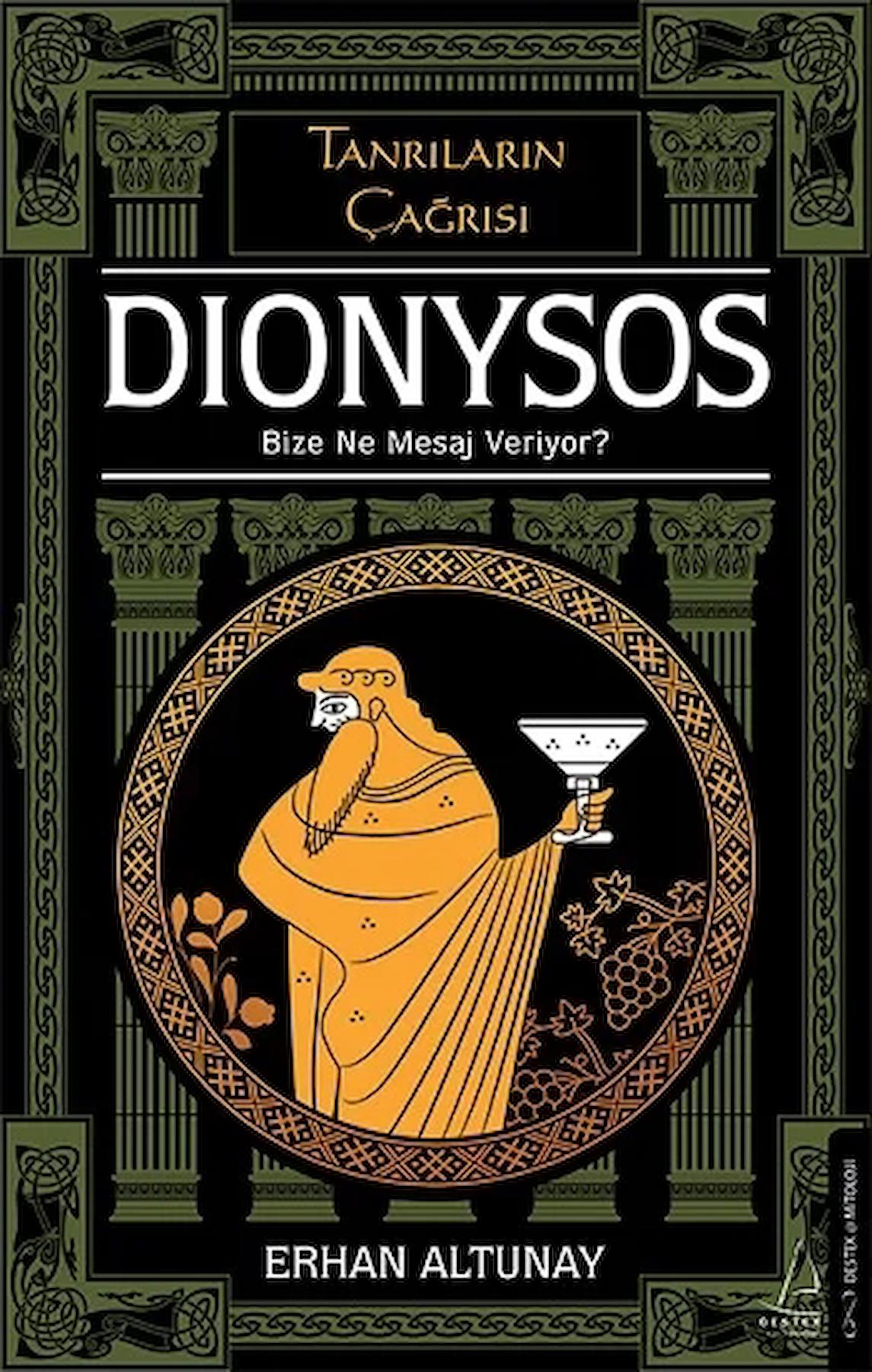 Tanrıların Çağrısı - Dionysos