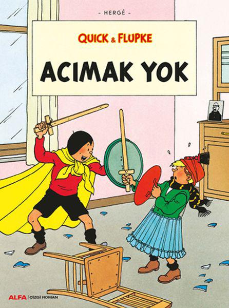 Acımak Yok - Quick ve Flupke