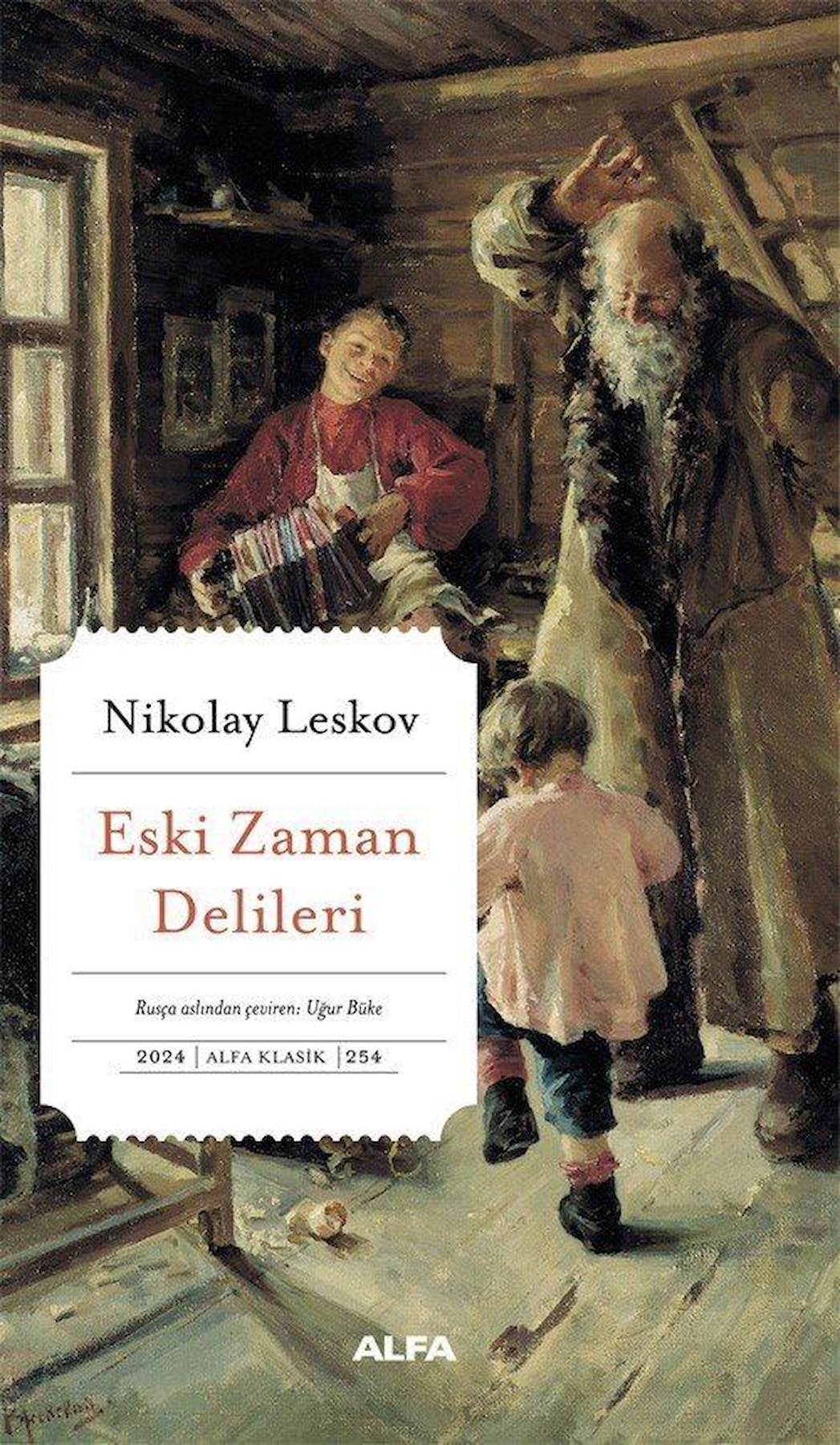 Eski Zaman Delileri / Nikolay Semyonoviç Leskov