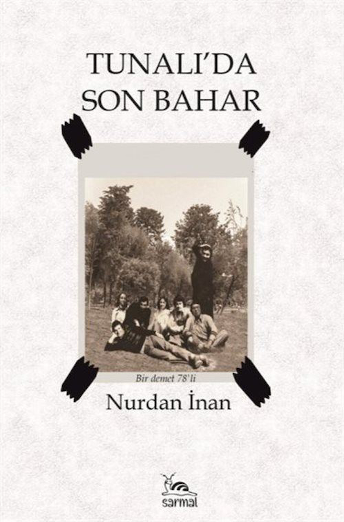 Tunalı'da Son Bahar / Nurdan İnan