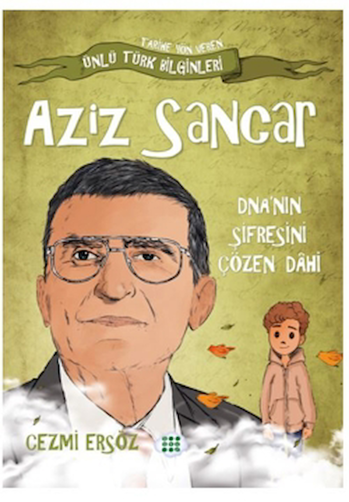 Aziz Sancar DNA 'nın Şifresini Çözen Dahi