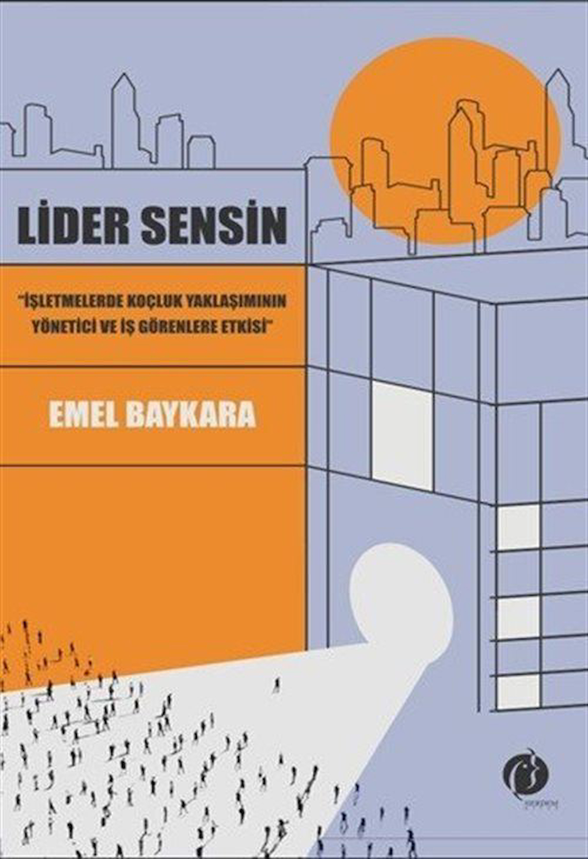 Lider Sensin / Emel Baykara