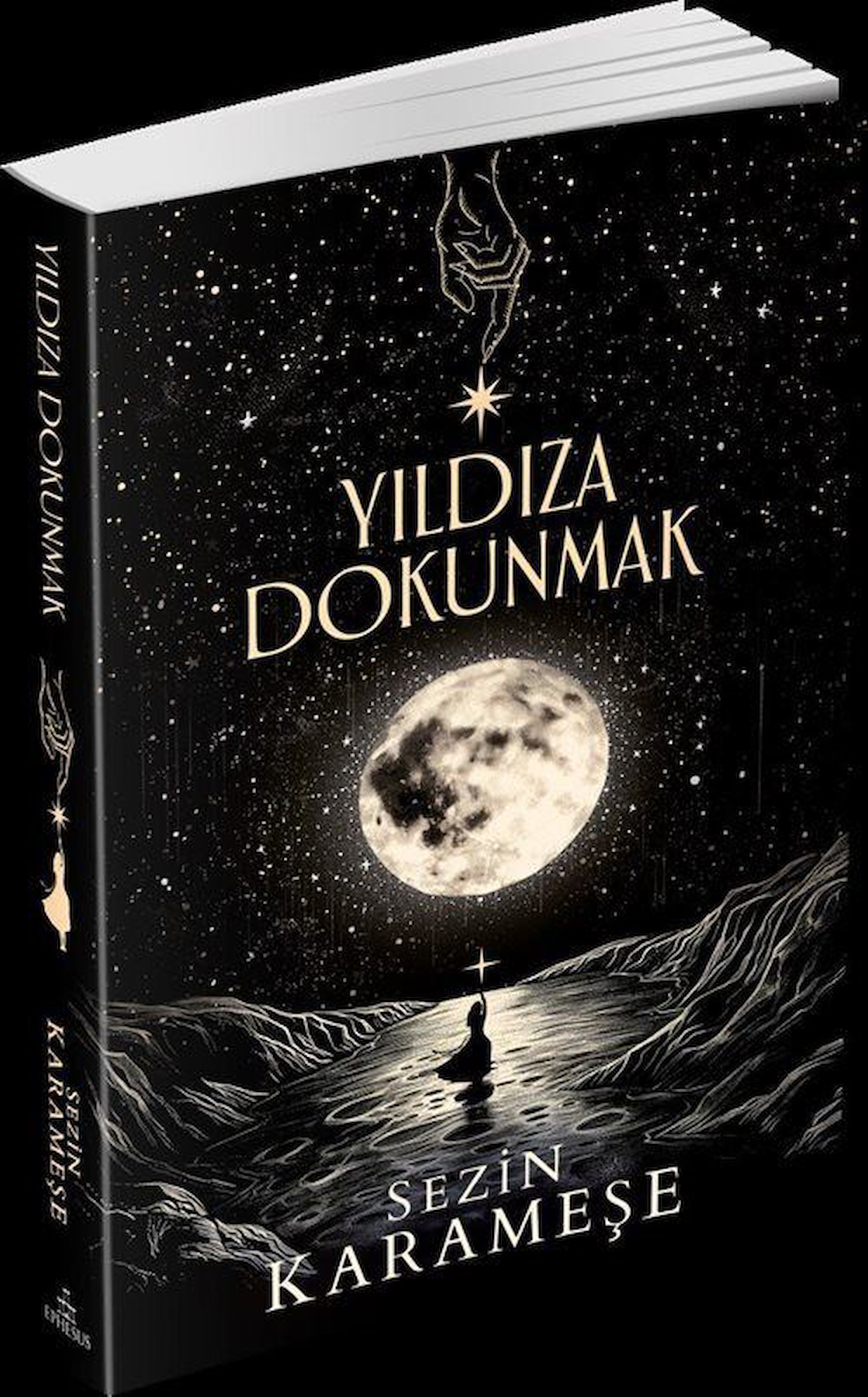 Yıldıza Dokunmak (Karton Kapak) / Sezin Karameşe