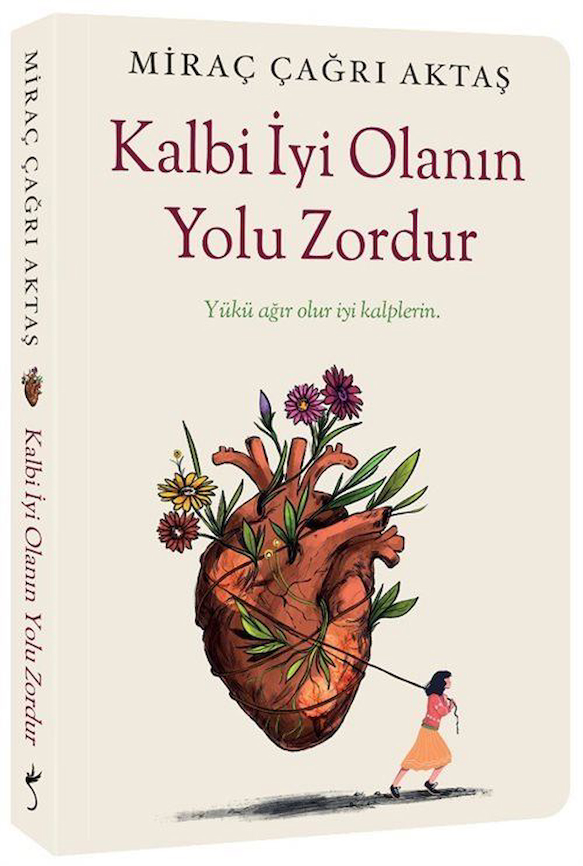 Kalbi İyi Olanın Yolu Zordur / Miraç Çağrı Aktaş