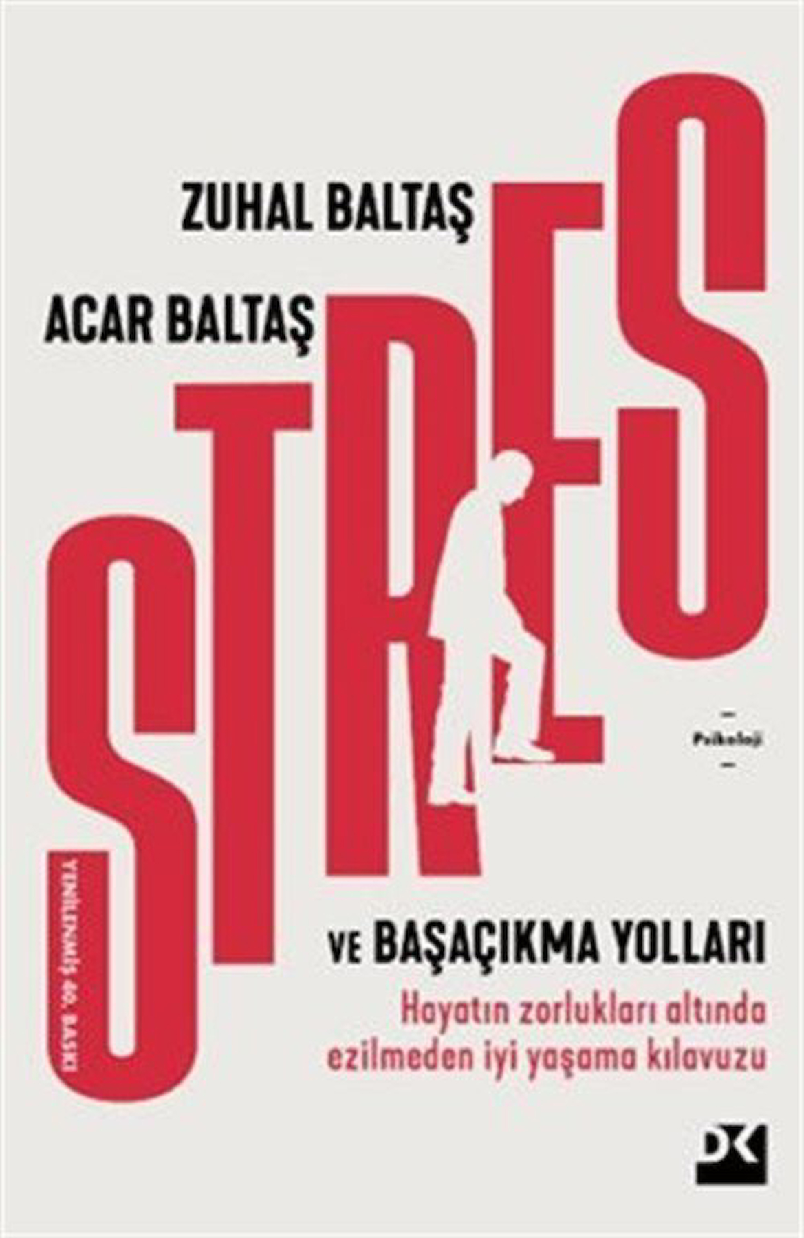 Stres ve Başaçıkma Yolları / Prof.Dr. Zuhal Baltaş