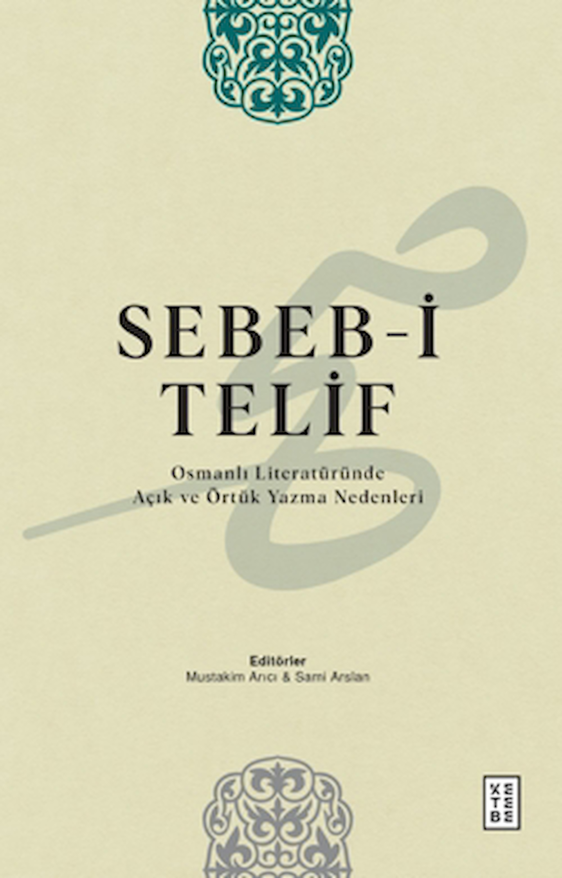 Sebeb-i Telif Osmanlı Literatüründe Açık ve Örtük Yazma Nedenleri