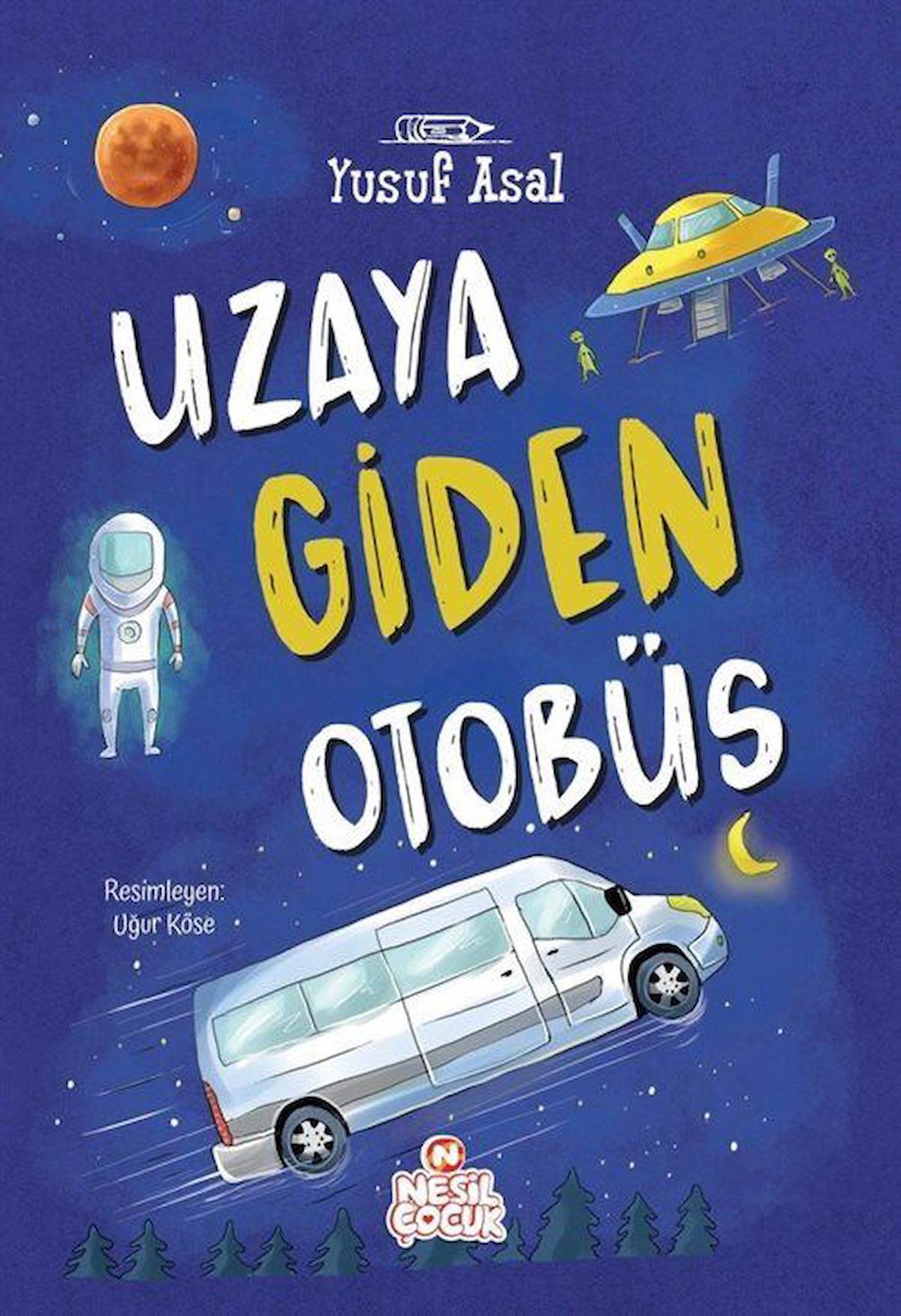 Uzaya Giden Otobüs