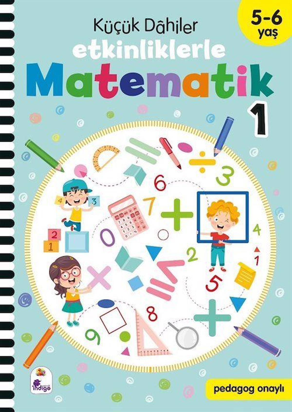 Küçük Dahiler - Etkinliklerle Matematik 1. Kitap (5-6 Yaş ) / Gülizar Çilliyüz Çetinkaya