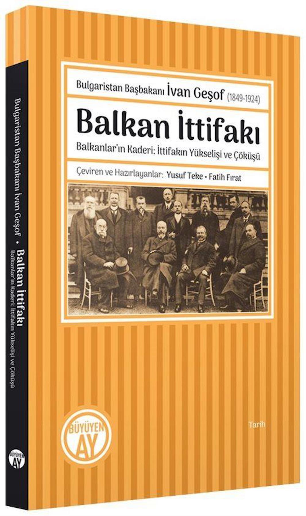 Bulgaristan Başbakanı İvan Geşof (1849-1924) - Balkan İttifakı