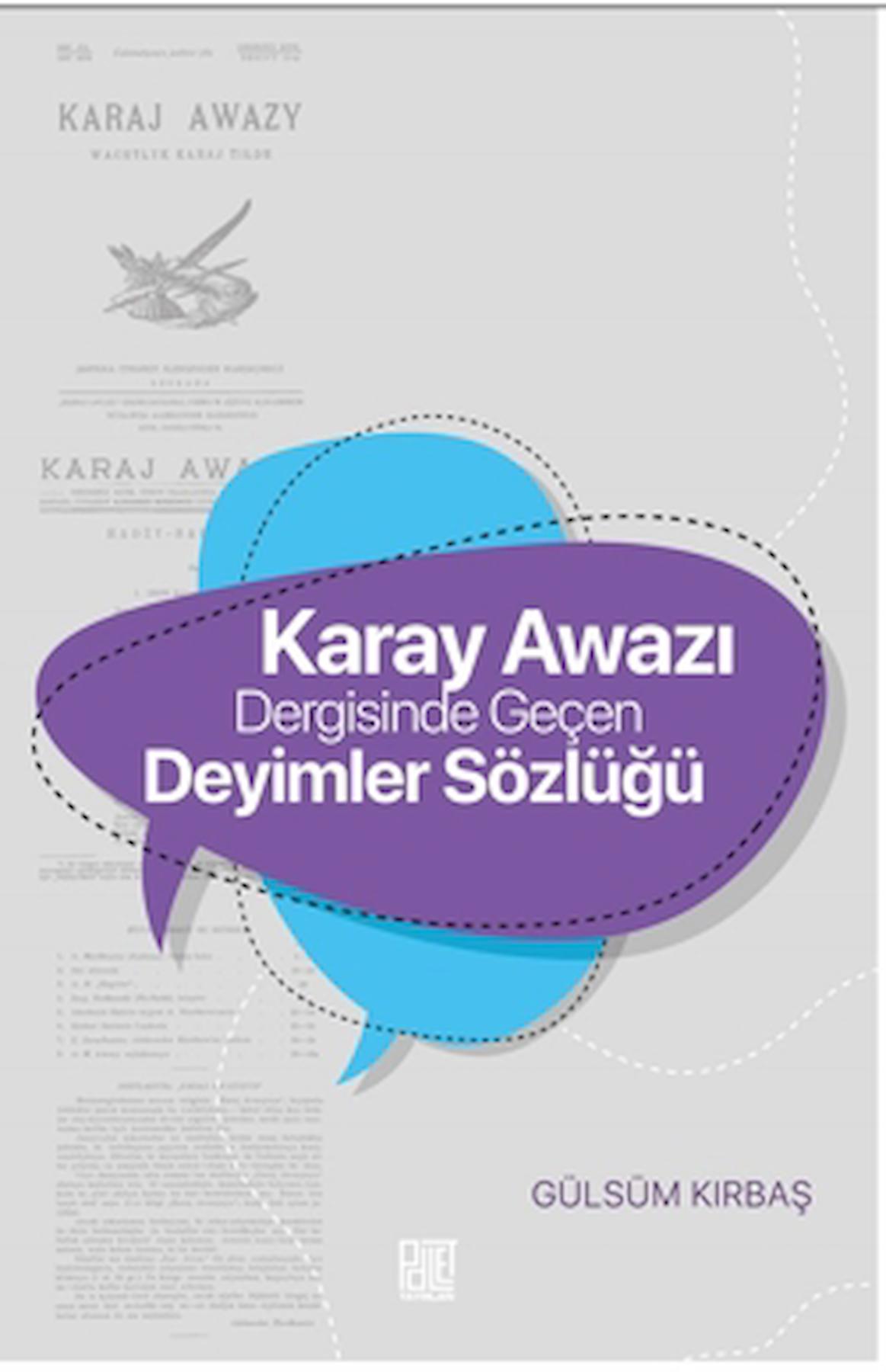 Karay Awazı Dergisinde Geçen Deyimler Sözlüğü