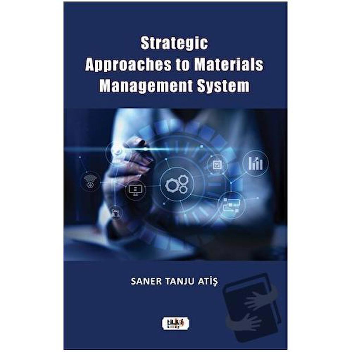 Strategic Approaches to Materials Management System