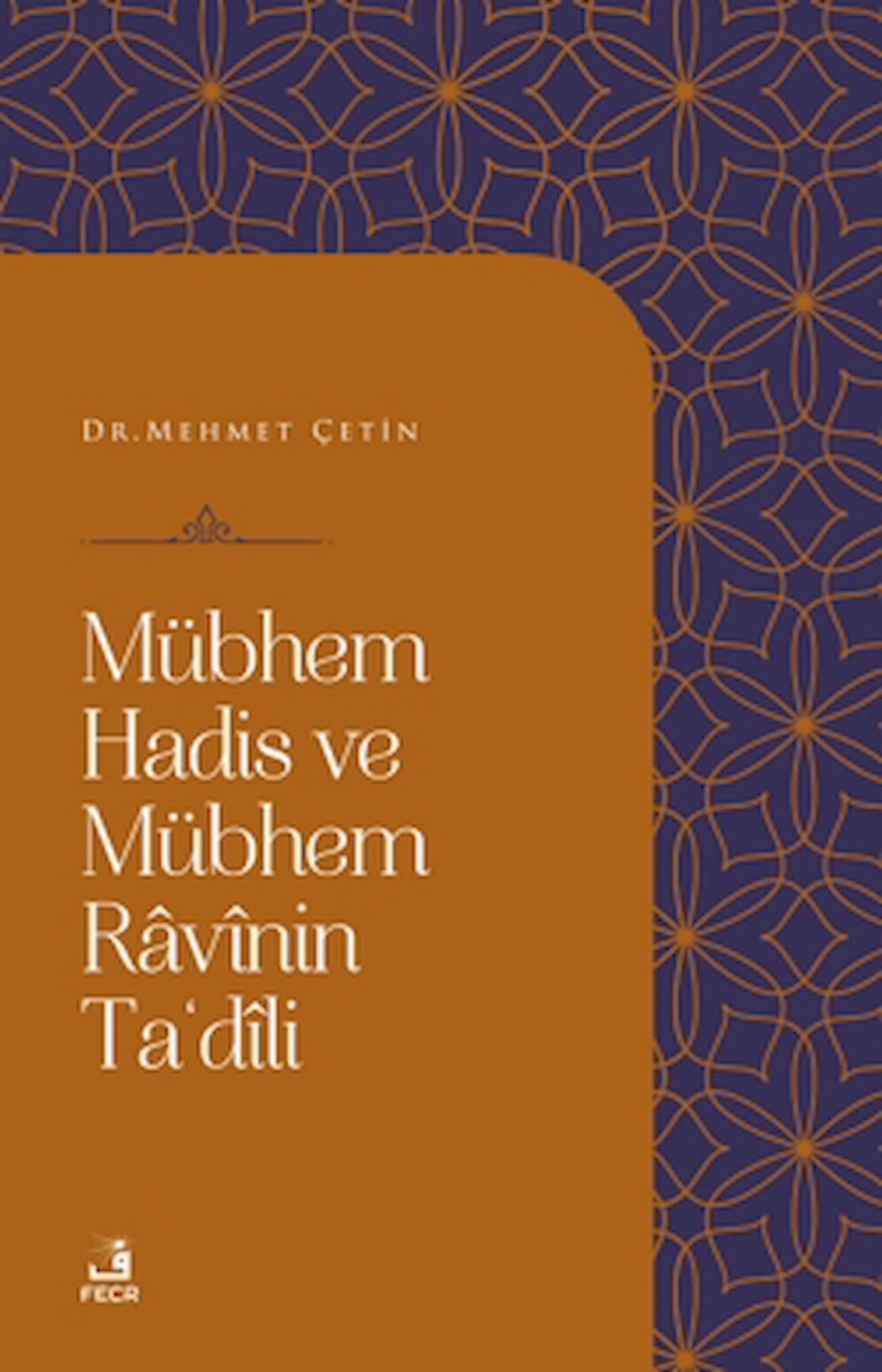 Mübhem Hadis ve Mübhem Ravinin Ta'dili