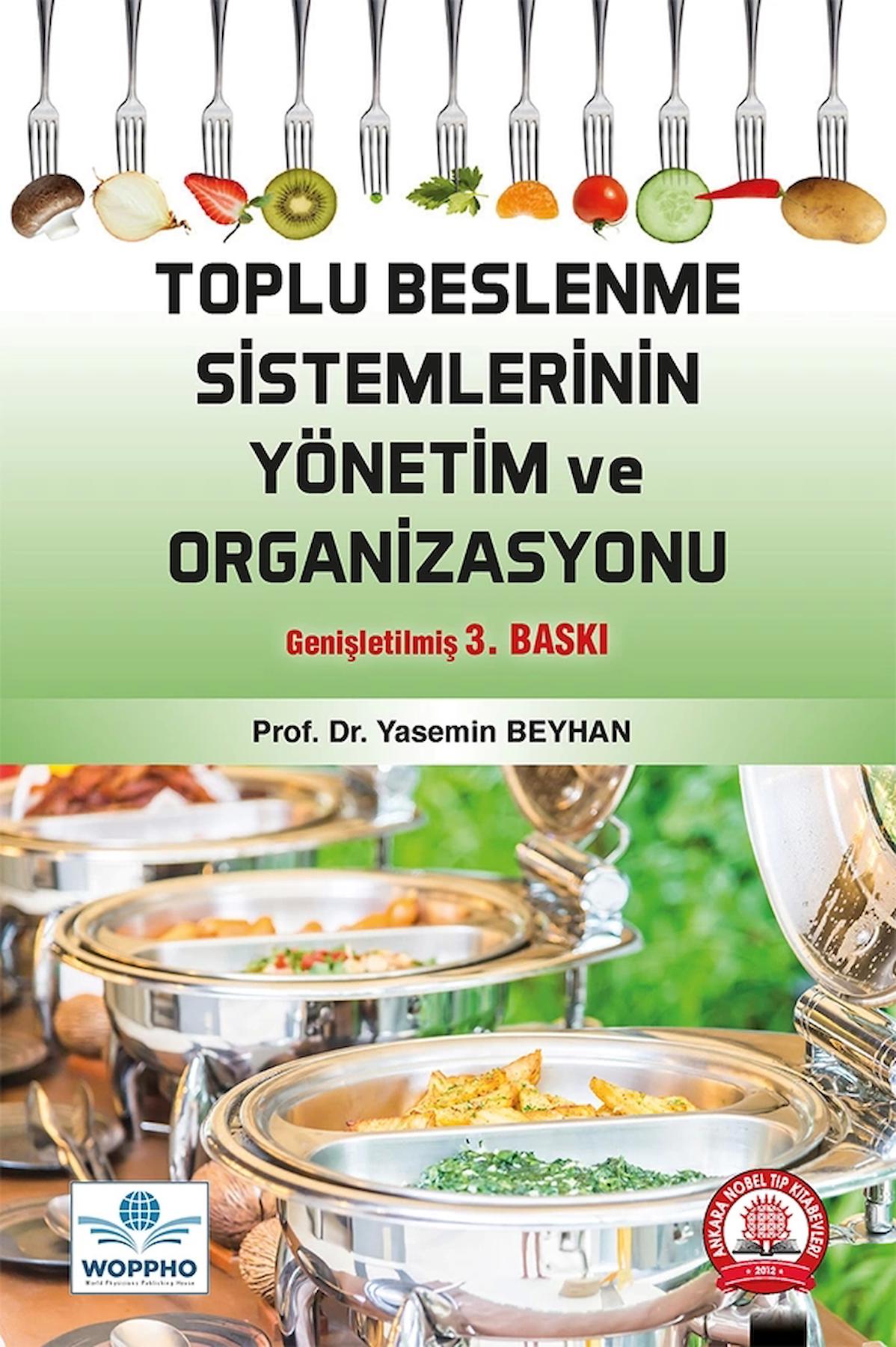 Toplu Beslenme Sistemlerinin Yönetim ve Organizasyonu 3. Baskı