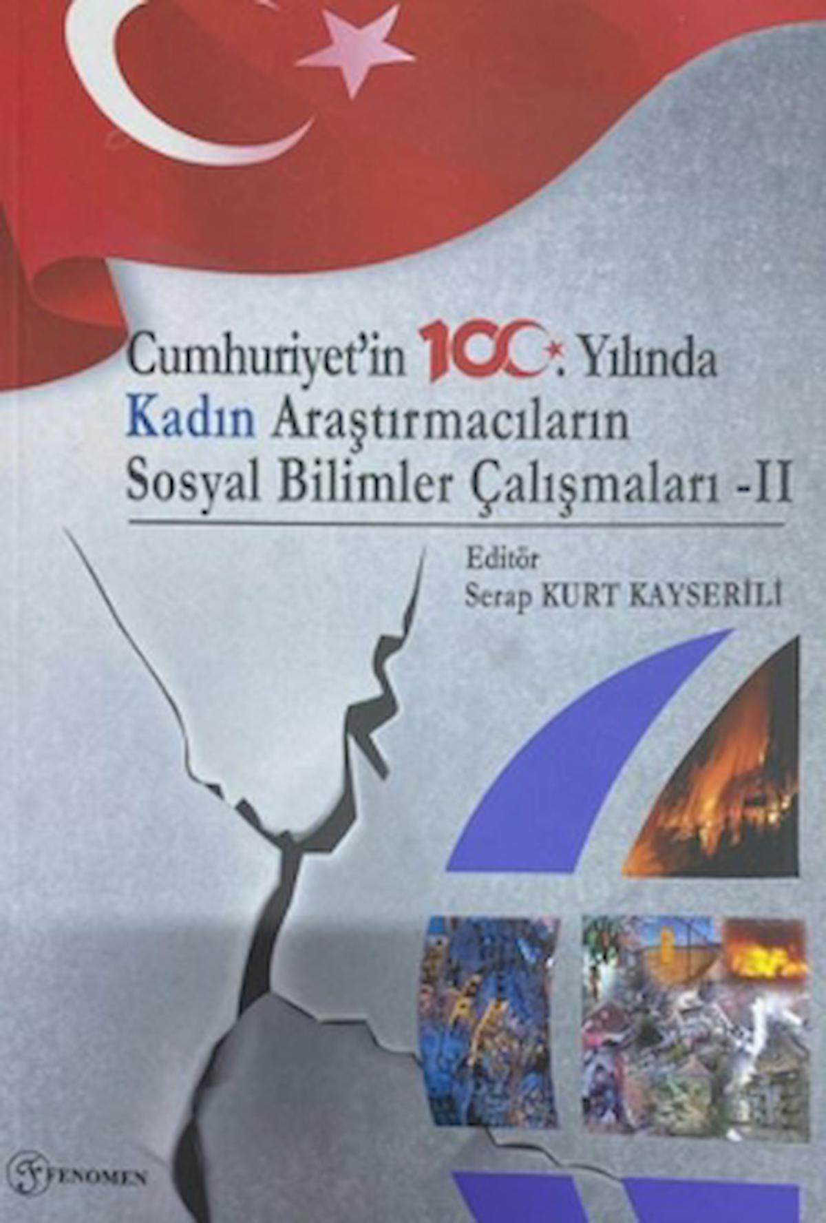 Cumhuriyet'in 100. Yılında Kadın Araştırmacıların Sosyal Bilimler Çalışmaları - 2