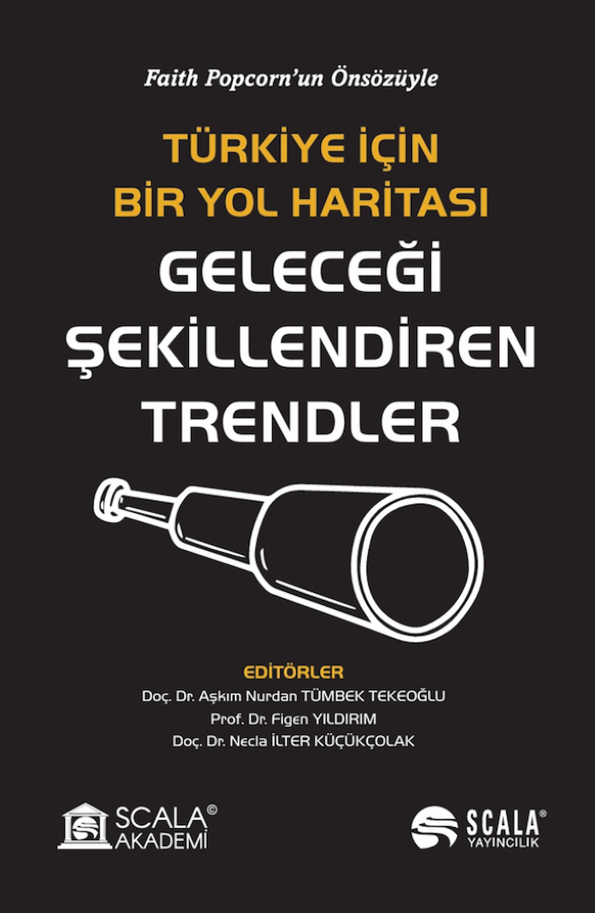 Türkiye İçin Bir Yol Haritası Geleceği Şekillendiren Trendler