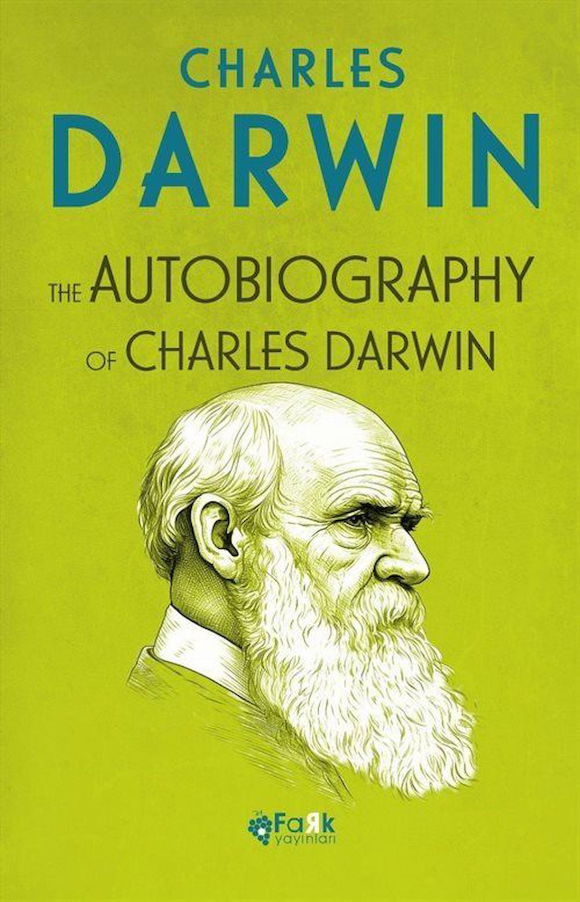 The Autobiography Of Charles Darwin