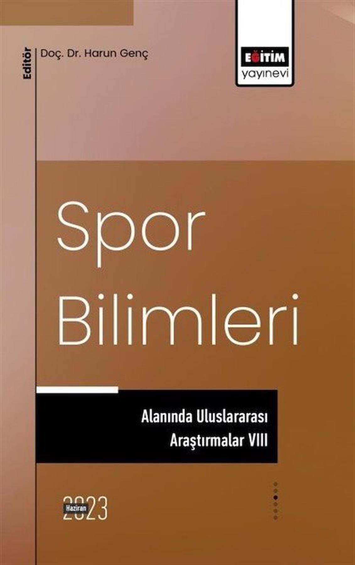 Spor Bilimleri Alanında Uluslararası Araştırmalar VIII