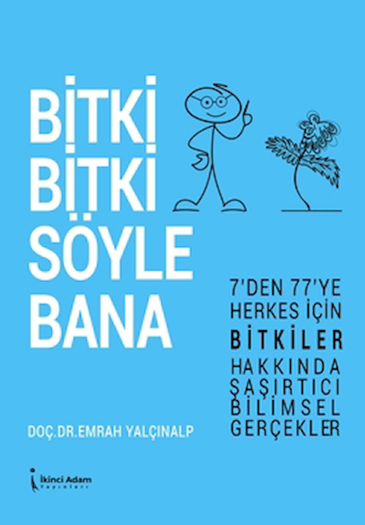 Bitki Bitki Söyle Bana