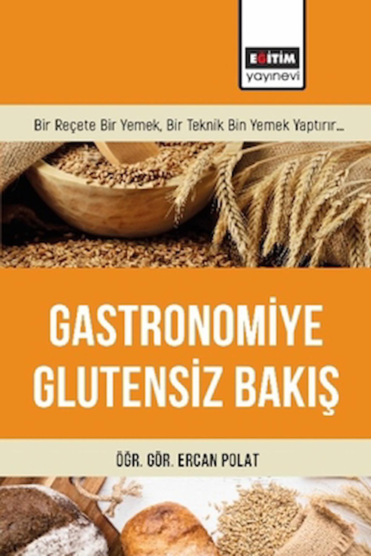 Gastronomiye Glutensiz Bakış