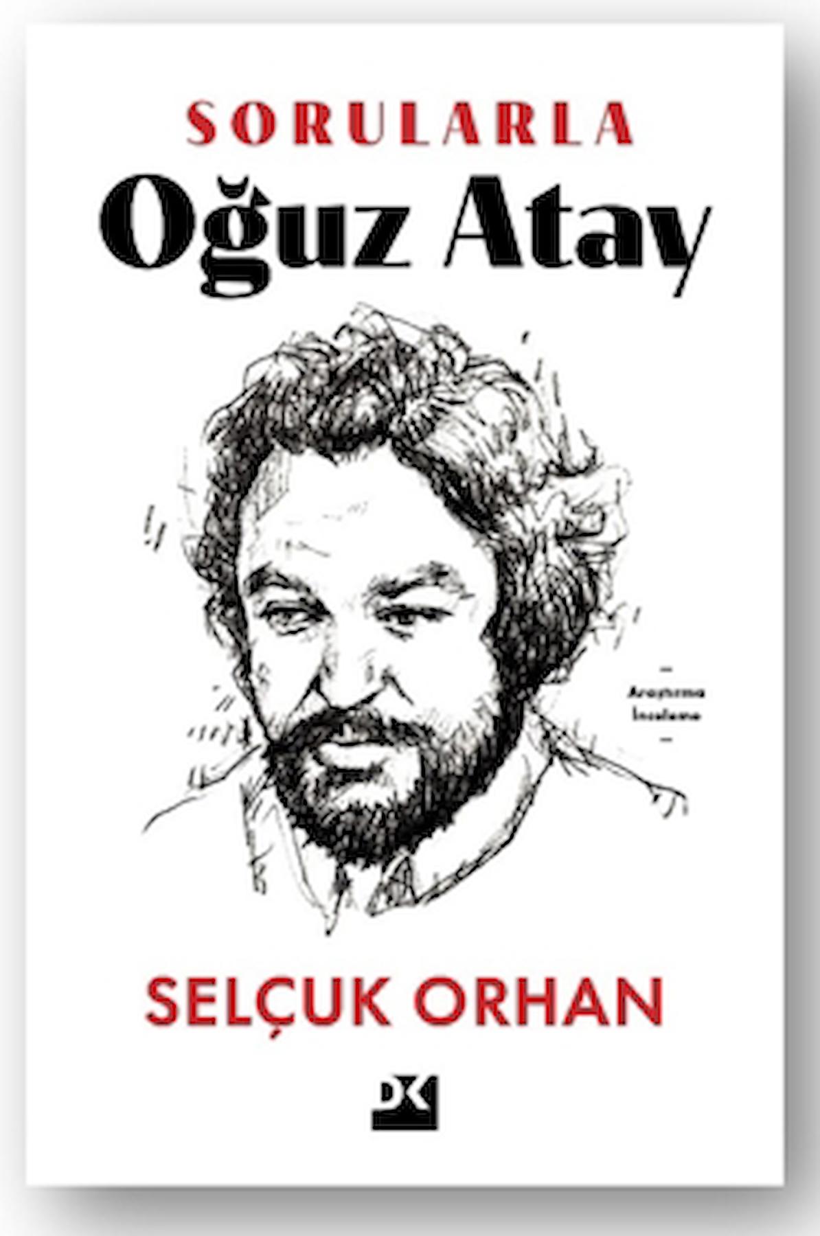 Sorularla Oğuz Atay