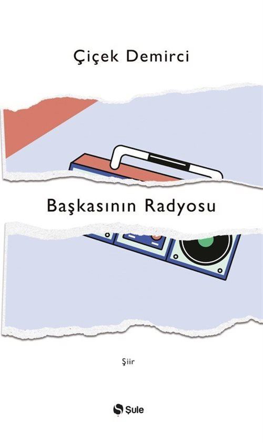 Başkasının Radyosu / Çiçek Demirci