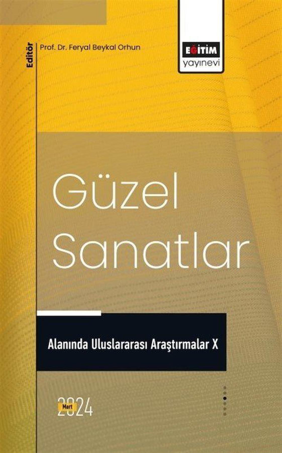 Güzel Sanatlar Alanında Uluslararası Araştırmalar X