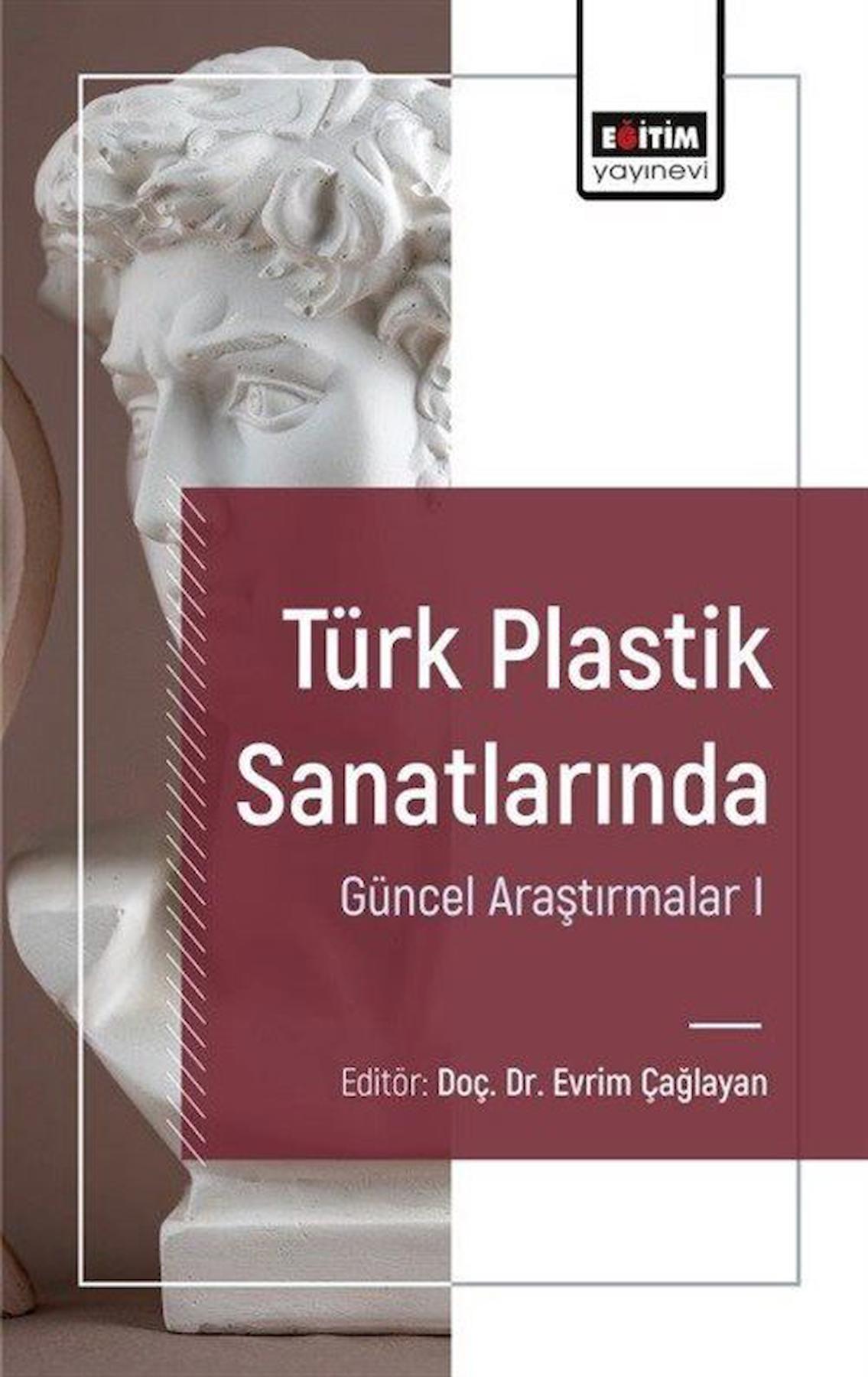 Türk Plastik Sanatlarında Güncel Araştırmalar 1