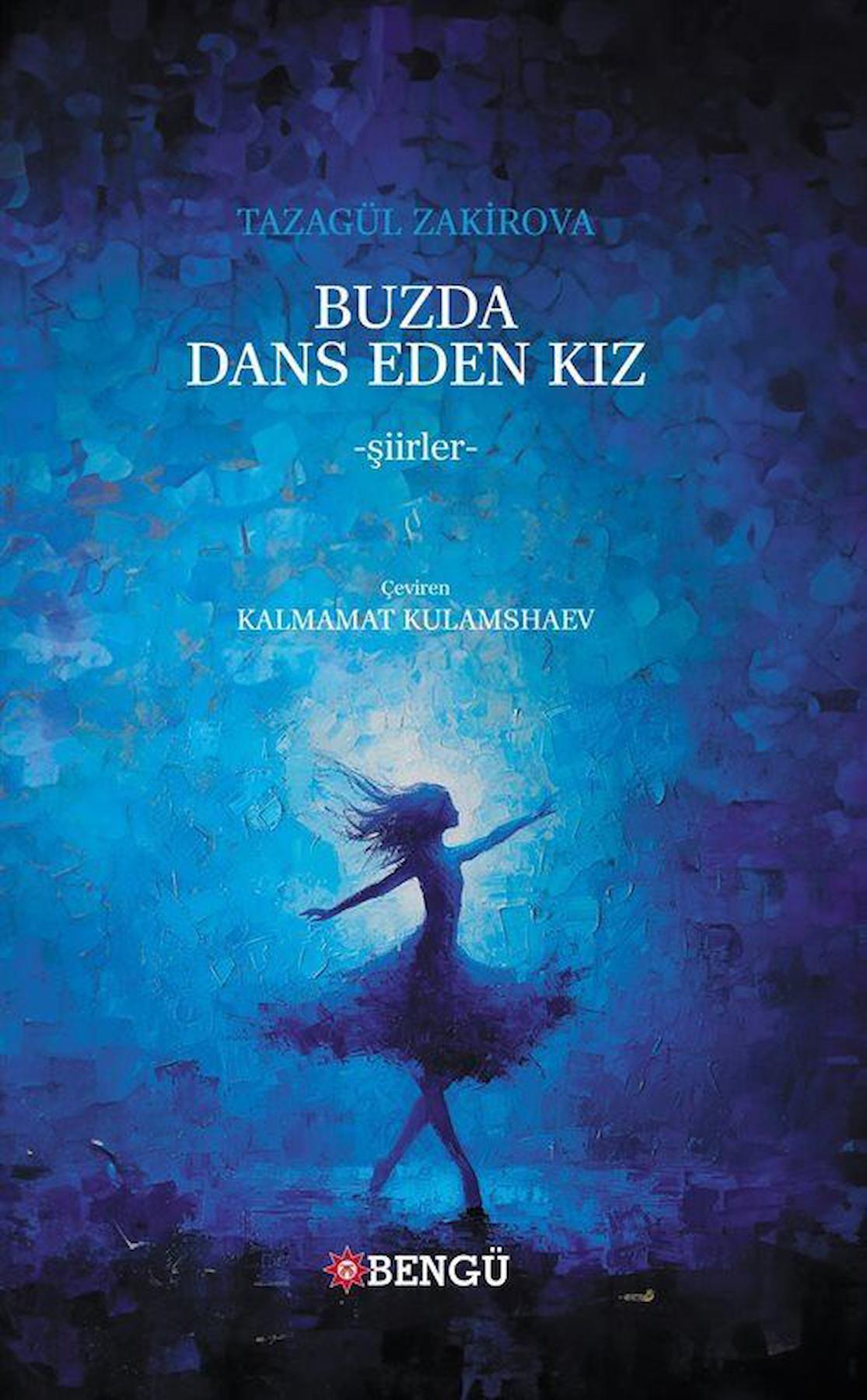 Buzda Dans Eden Kız / Tazagül Zakirova