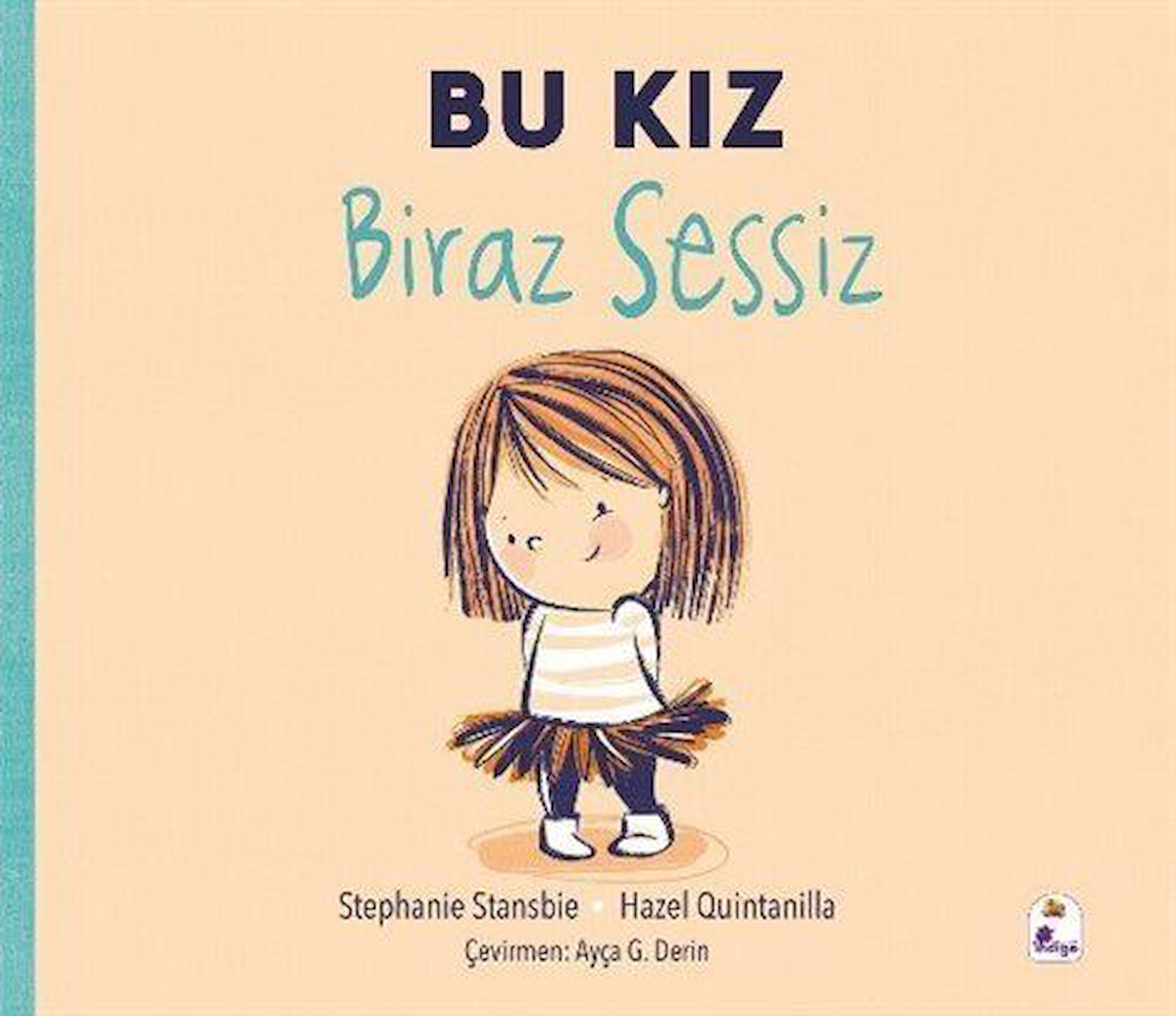 Bu Kız Biraz Sessiz / Stephanie Stansbie