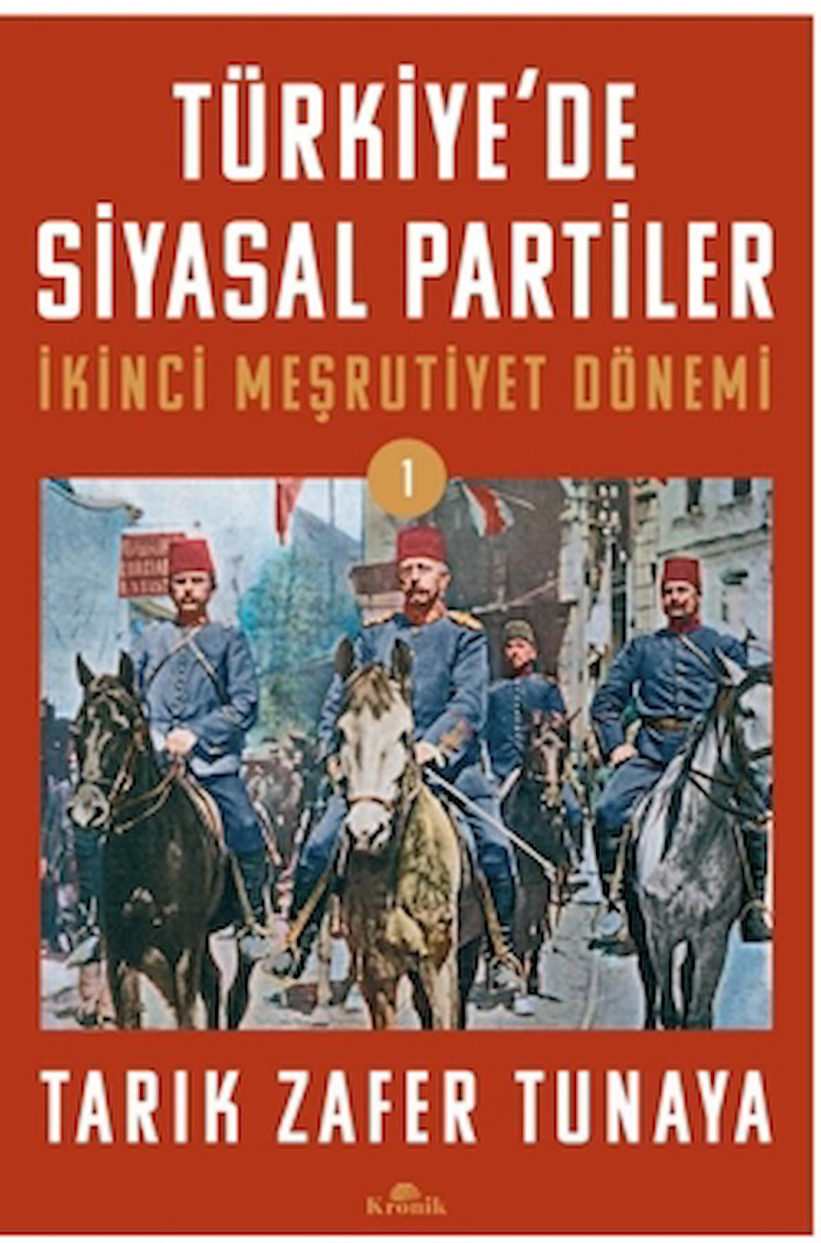 Türkiye’de Siyasal Partiler Cilt 1