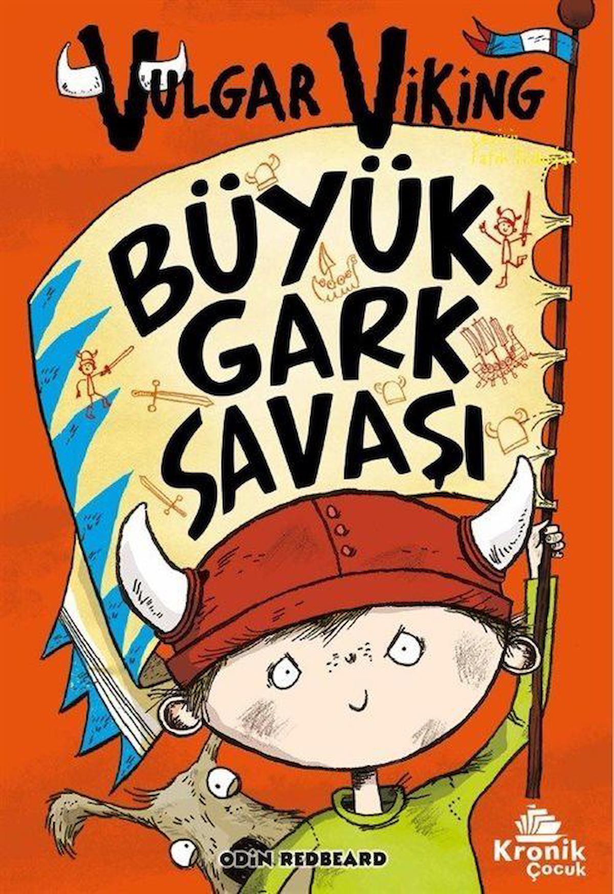 Vulgar Viking 6 Büyük Gark Savaşı