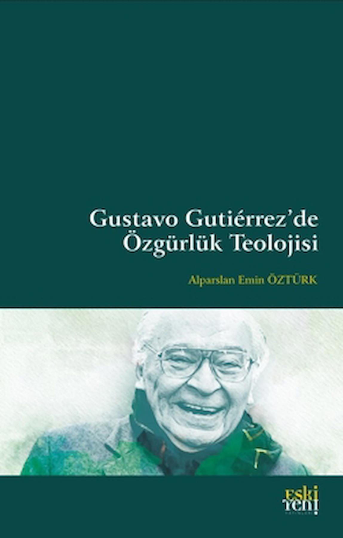 Gustavo Gutierrez’de Özgürlük Teolojisi