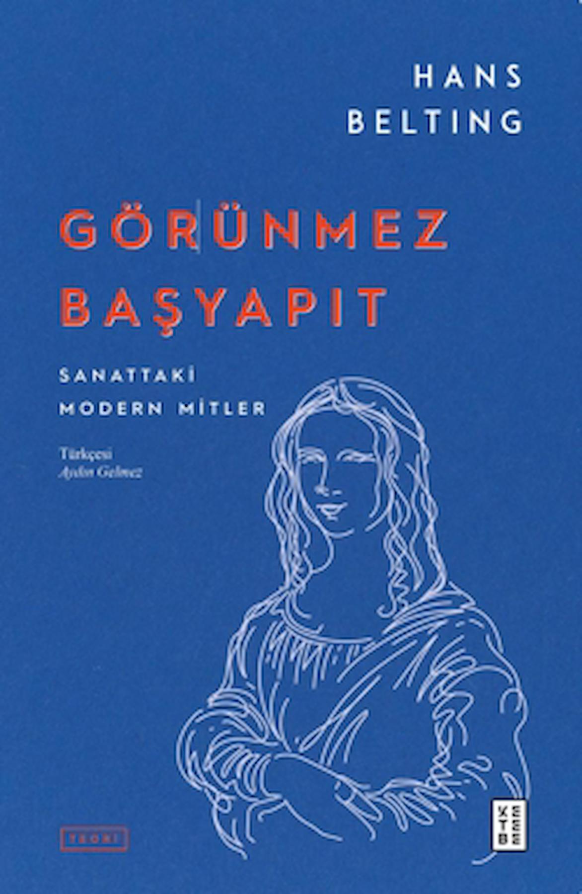 Görünmez Başyapıt - Sanattaki Modern Mitler