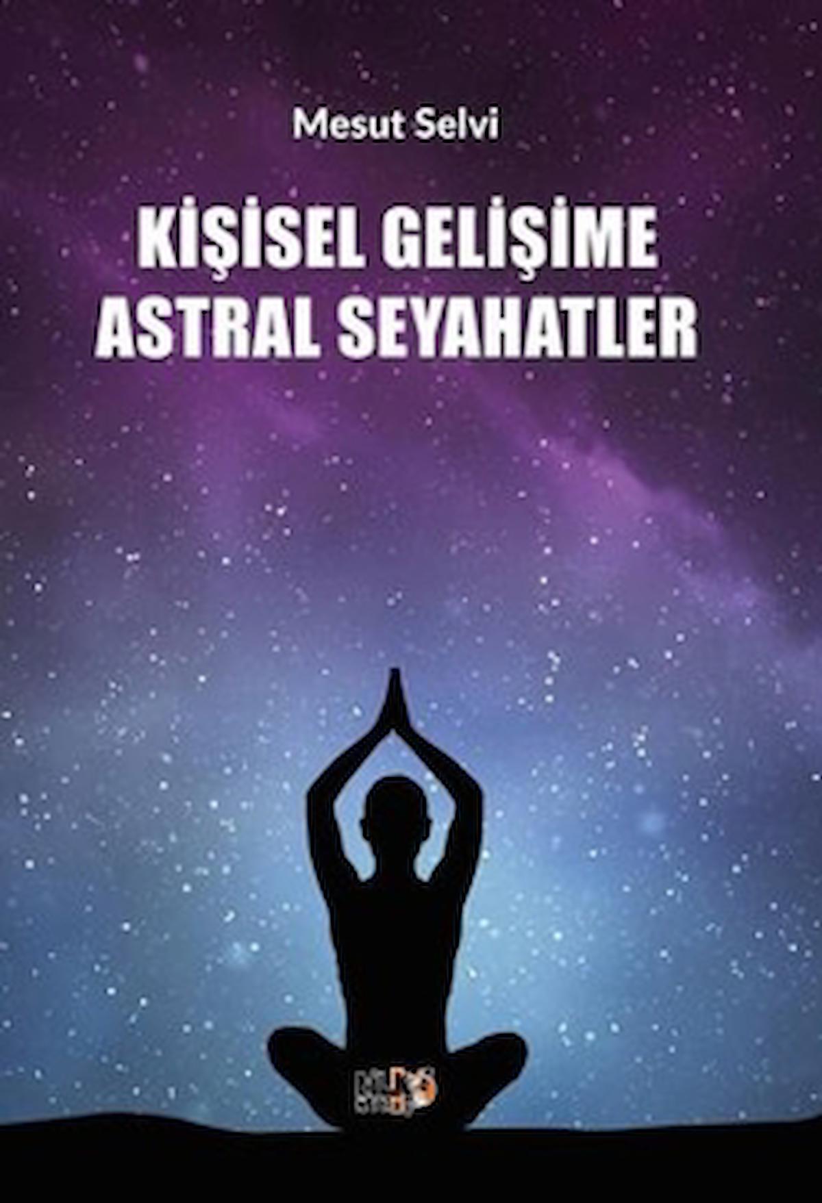 Kişisel Gelişime Astral Seyahatler