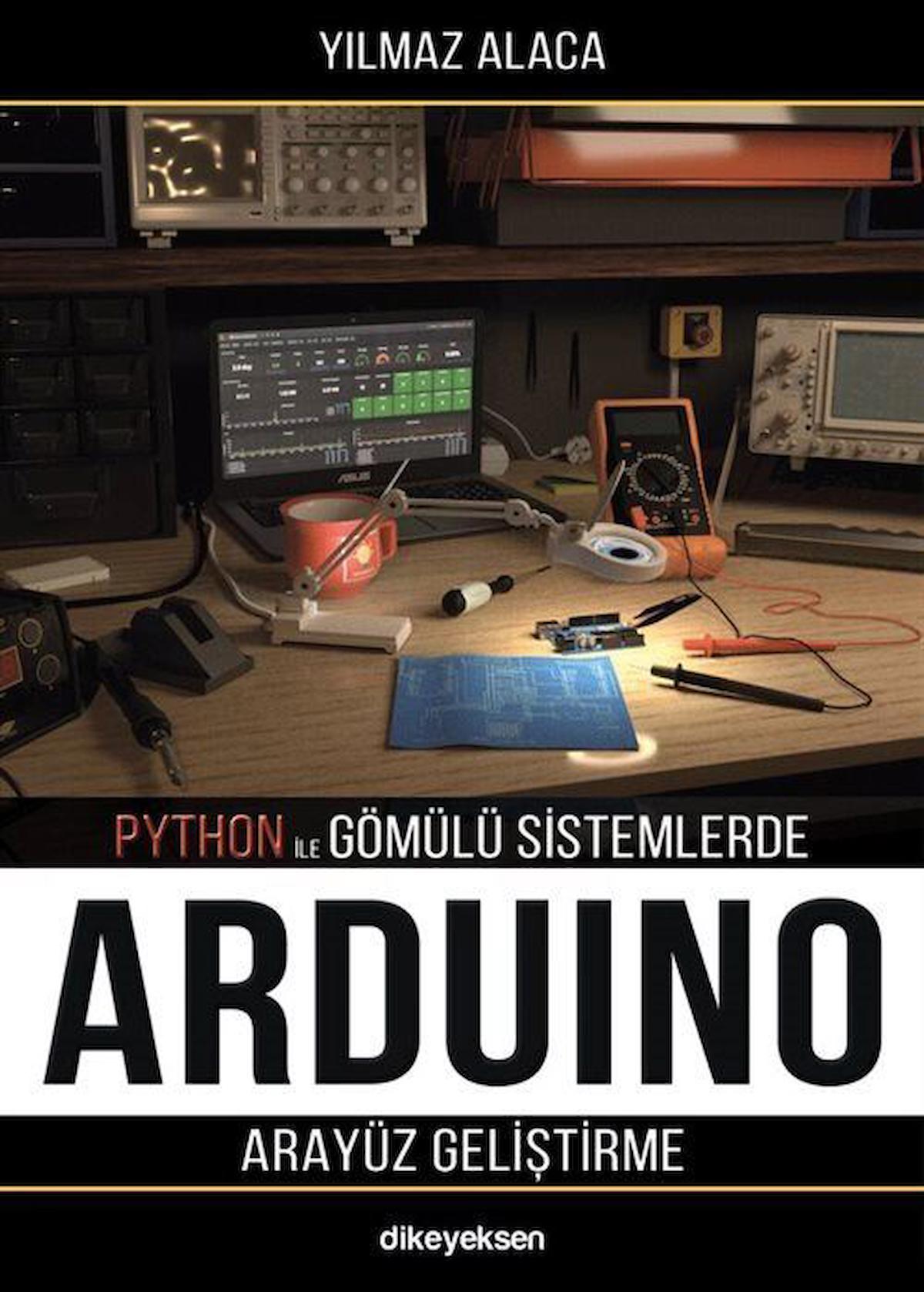 Python ile Gömülü Sistemlerde Arduino için Arayüz Geliştirme