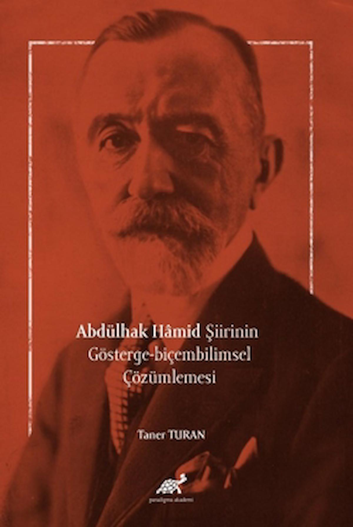 Abdülhak Hâmid Şiirinin Gösterge-biçembilimsel Çözümlemesi