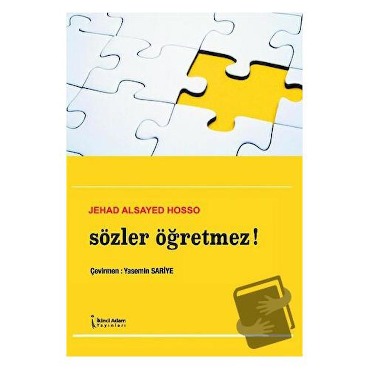 Sözler Öğretmez!