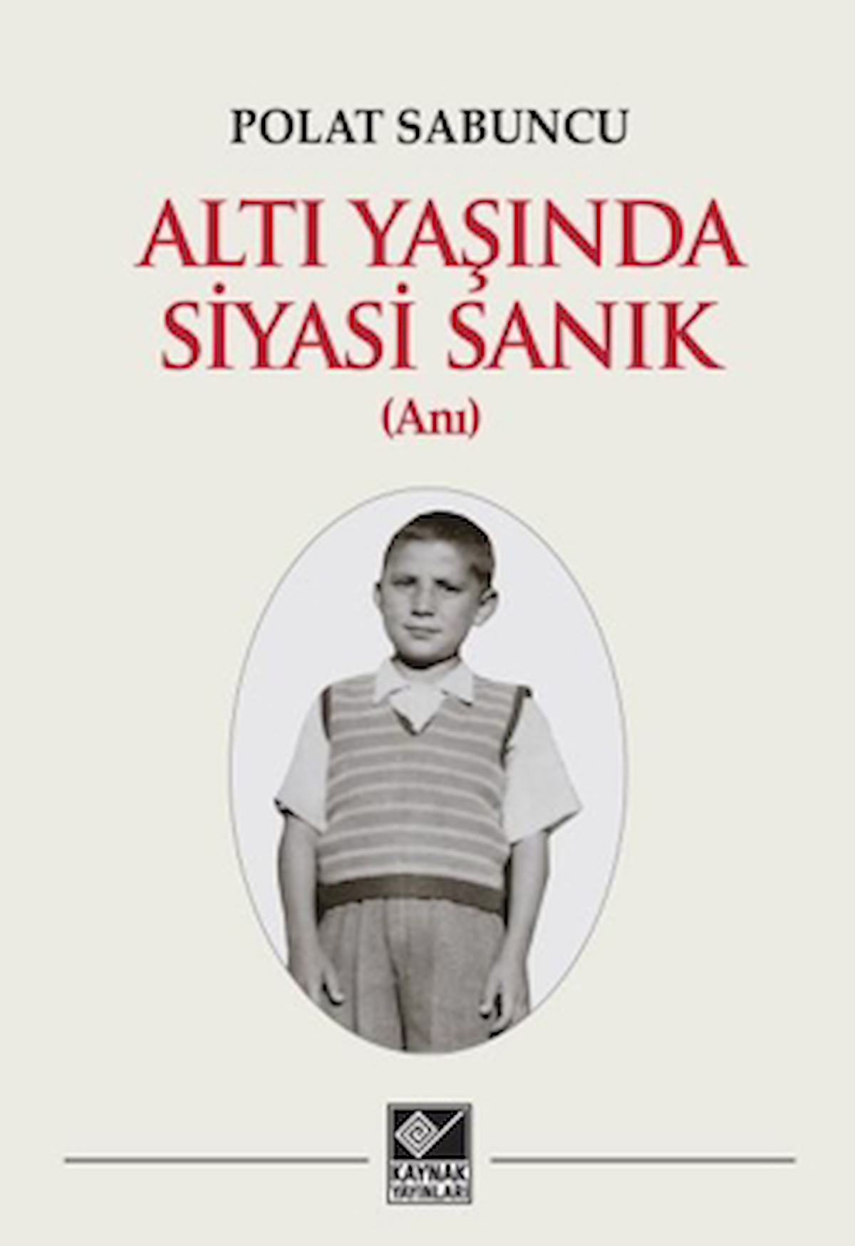 Altı Yaşında Siyasi Sanık