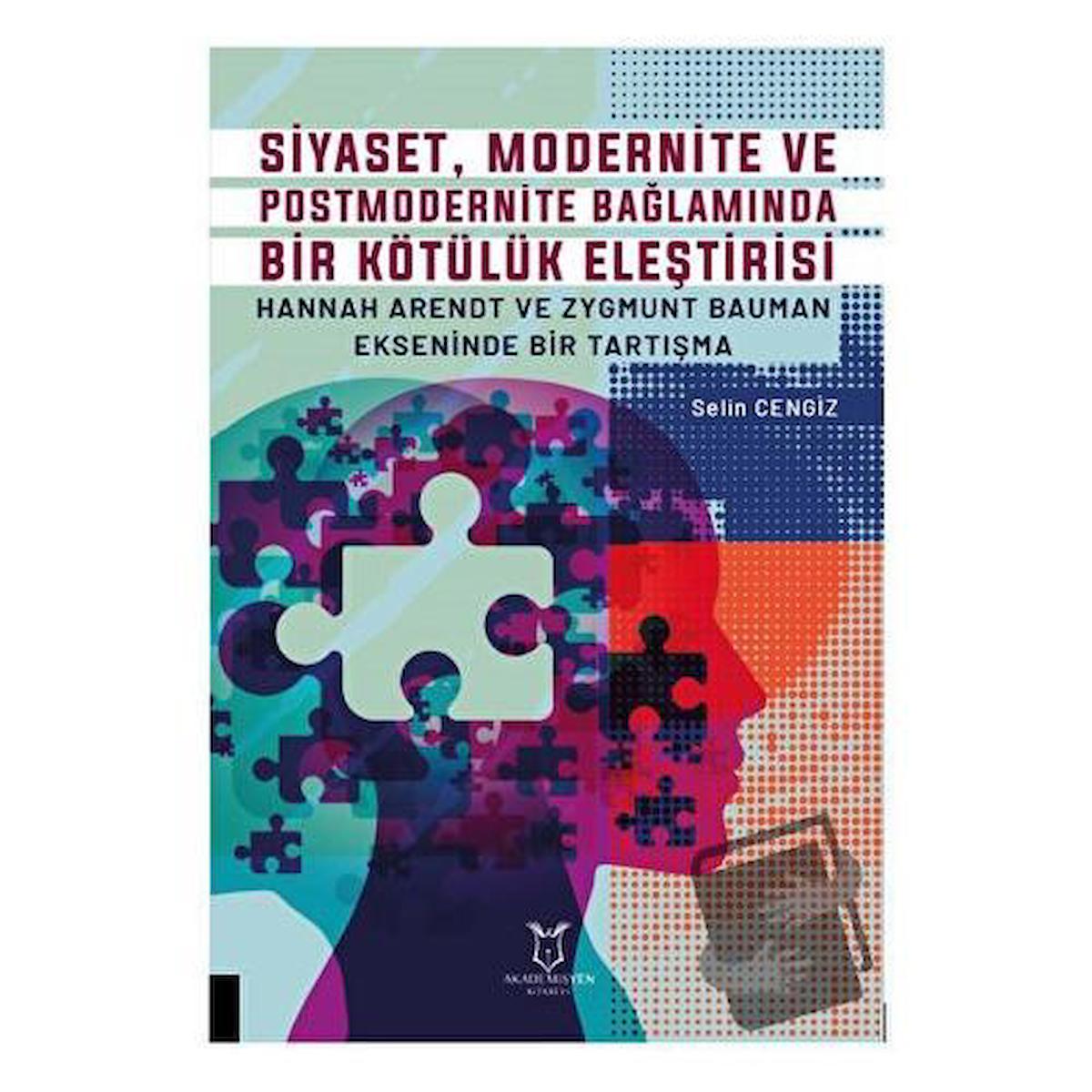 Siyaset, Modernite ve Postmodernite Bağlamında Bir Kötülük Eleştirisi