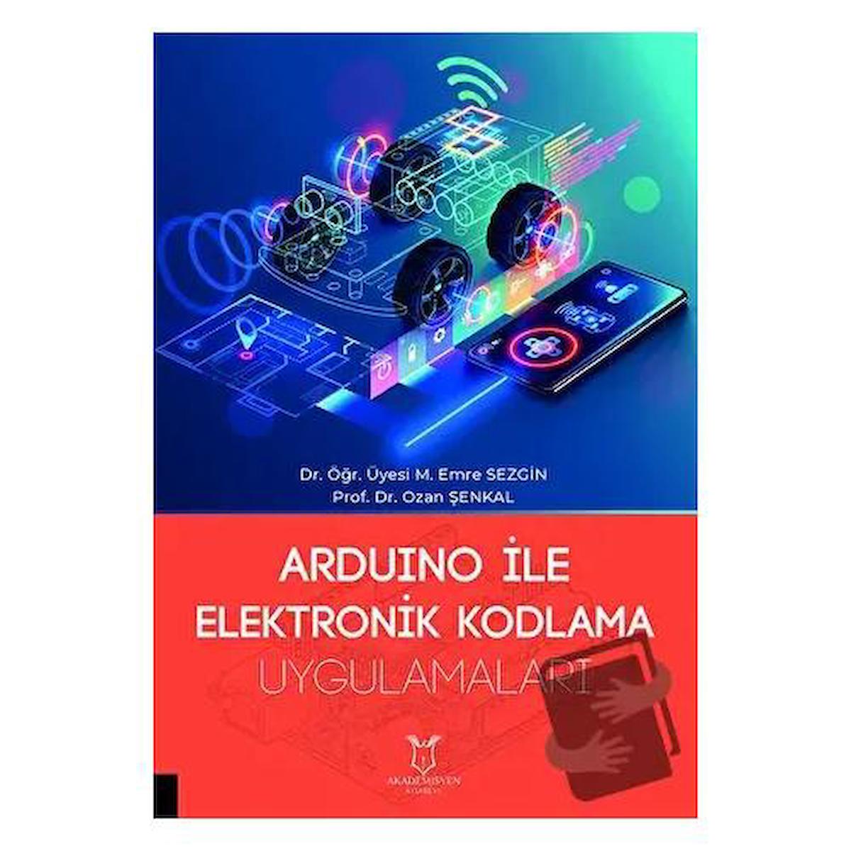 Arduino ile Elektronik Kodlama Uygulamaları