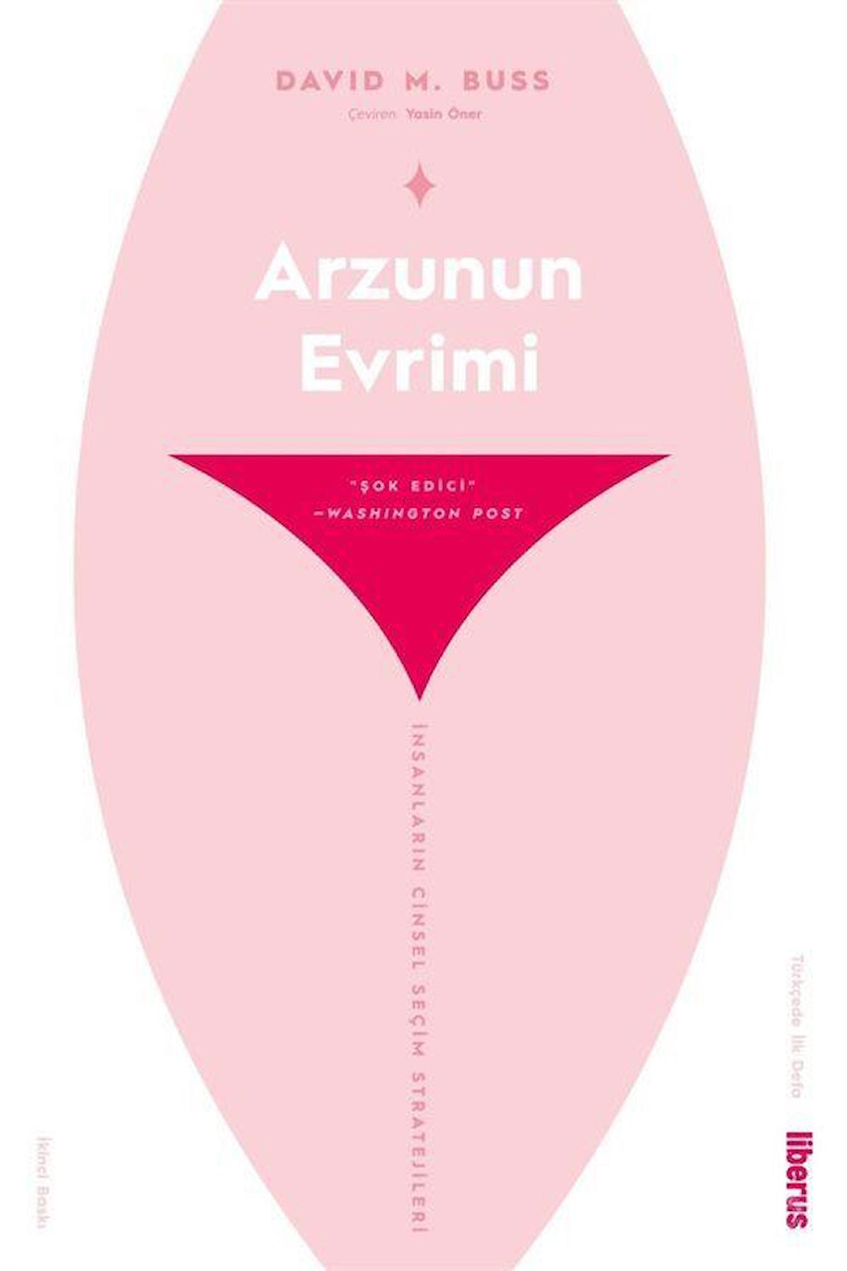 Arzunun Evrimi & İnsanların Cinsel Seçim Stratejileri