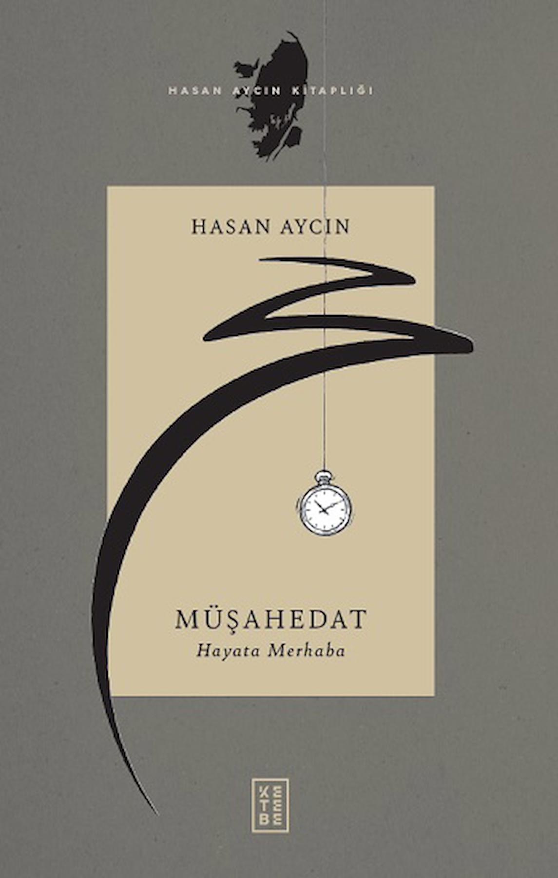 Müşahedat - Hayata Merhaba