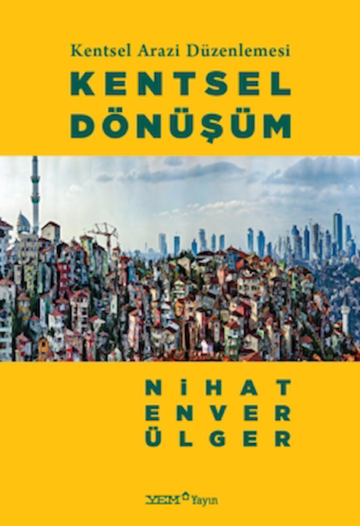 Kentsel Arazi Düzenlemesi: Kentsel Dönüşüm